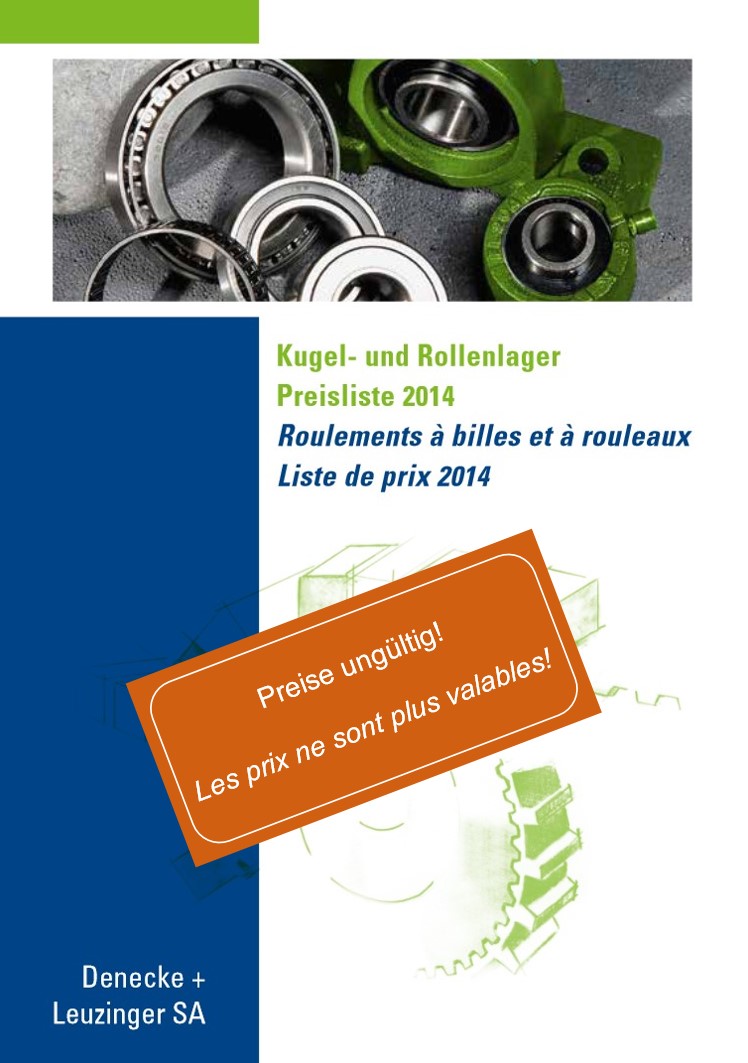 Katalog Wälzlager, Roulements à billes et à rouleaux Denecke + Leuzinger AG